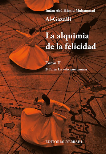 La Alquimia De La Felicidad - Tomo 2