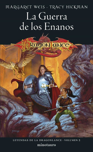 Leyendas De La Dragonlance Nº 02/03 La Guerra De Los Enanos, De Margaret Weis / Tracy Hickman. Editorial Minotauro, Tapa Blanda, Edición 1 En Español