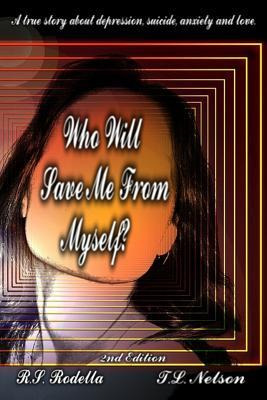 Libro Who Will Save Me From Myself? - T L Nelson