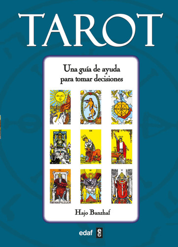 Tarot Una Guia De Ayuda Para Tomar Decisiones - Banzhaf,hajo