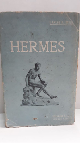 Hermes * Melo Carlos * Mitologia Griega * Antiguo 1925