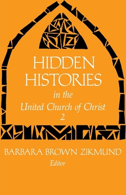 Libro Hidden Histories In The United Church Of Christ 2 -...