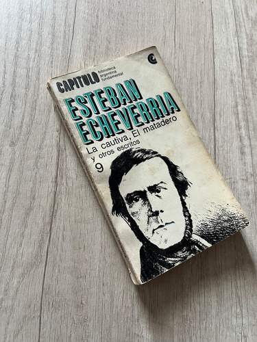 La Cautiva, El Matadero Y Otros - Esteban Echeverría