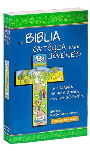 Biblia Católica Para Jóvenes Edición Misión Una Tinta