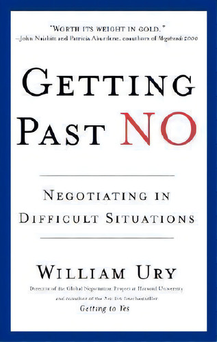 Getting Past No, De William Ury. Editorial Bantam Doubleday Dell Publishing Group Inc, Tapa Blanda En Inglés