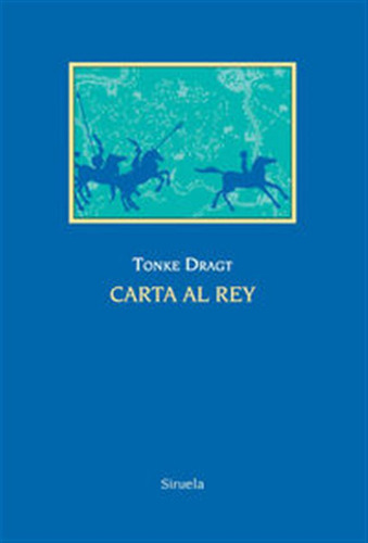 Carta Al Rey - Dragt,tonke