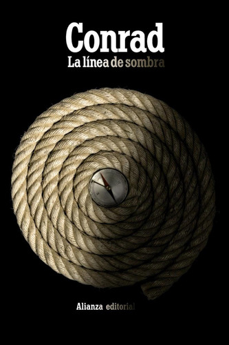 Libro: La Línea De Sombra. Conrad, Joseph. Alianza