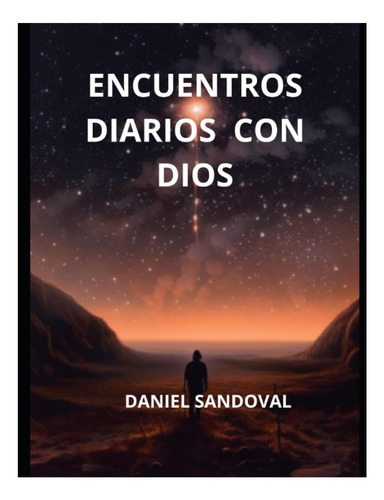 Libro: Encuentros Diarios Con Dios: Una Guía Diaria Para Tu