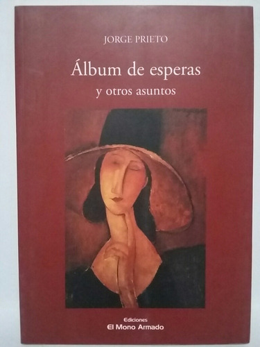 Álbum De Esperas Y Otros Asuntos. Por Jorge Prieto. 