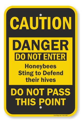 Smartsign  Do Not Enter Honeybee Sting To Defend Your Hives 