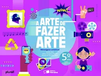 Comprar A arte de fazer arte - 5º ano, de Haddad, Denise Akel. Arte de fazer arte Editorial Somos Sistema de Ensino em português, 2014