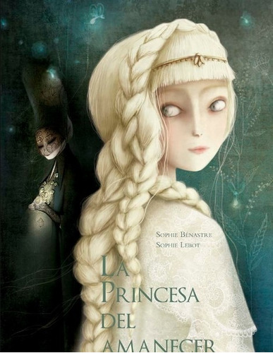 Libro La Princesa Del Amanecer - Sophie Lebot - Sophie Benas