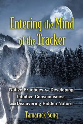 Libro Entering The Mind Of The Tracker - Tamarack Song