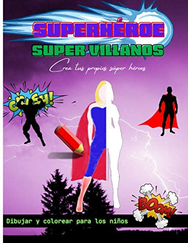 Dibujar Y Colorear Para Los Niños Superheroe Super Villanos: