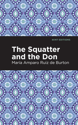 Libro The Squatter And The Don - Ruiz De Burton, Marã­a A...