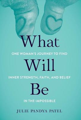 Libro What Will Be : One Woman's Journey To Find Inner St...
