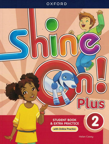 Shine On Plus 2 Print Sb W Online Practice Pack Helen Casey