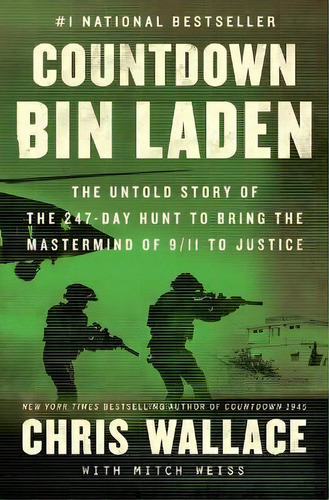 Countdown Bin Laden : The Untold Story Of The 247-day Hunt To Bring The Mastermind Of 9/11 To Jus..., De Chris Wallace. Editorial Avid Reader Press / Simon & Schuster, Tapa Blanda En Inglés