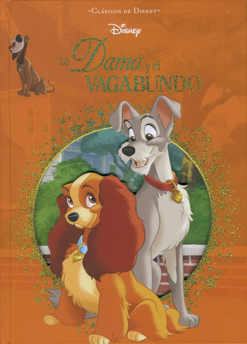 Clasicos De Disney: La Dama Y El Vagabundo, de Varios autores. Serie Clásicos De Disney: El Rey León Editorial Silver Dolphin (en español), tapa dura en español, 2019