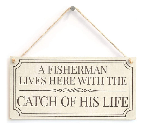 Fisherman Live Here With The Catch Of His Life Cartel Regalo