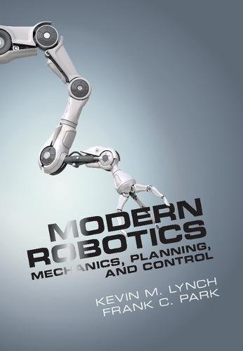 Libro Modern Robotics: Mechanics, Planning, And Control
