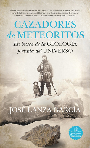 Cazadores De Meteoritos, De José Lanza Garcia. Editorial Guadalmazan, Tapa Blanda, Edición 1 En Español