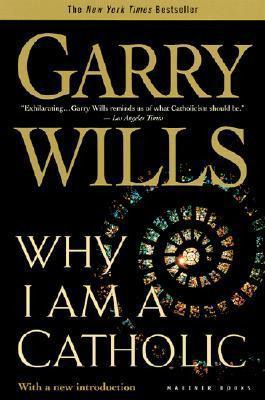 Libro Why I Am A Catholic - Garry Wills