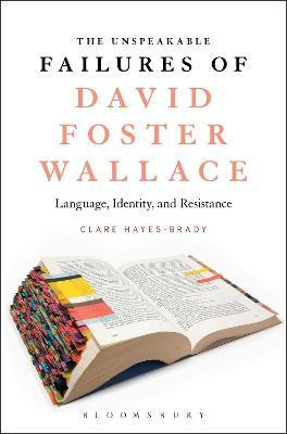 Libro The Unspeakable Failures Of David Foster Wallace - ...