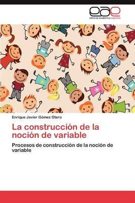 Libro La Construccion De La Nocion De Variable - Enrique ...