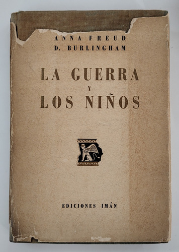 La Guerra Y Los Niños - Anna Freud D. Burlingham (Usado)