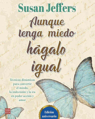 Aunque Tenga Miedo, Hágalo Igual - Susan Jeffers