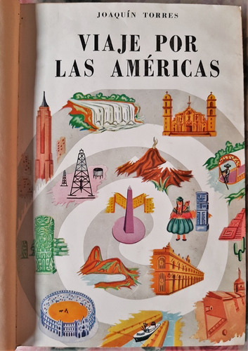 Viaje Por Las Américas - Joaquín Torres - F.r. 1958