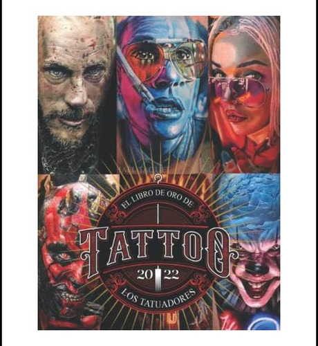 Libro: El Libro De Oro De Los Tatuadores (spanish Edition)