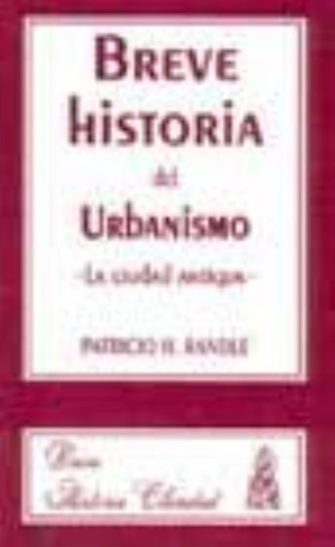 Breve Historia Del Urbanismo  La Ciudad Antigua