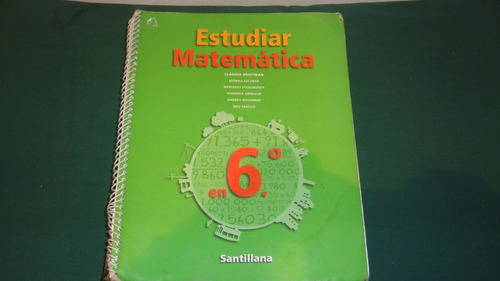 Estudiar Matematica 6 - Broitman -santillana