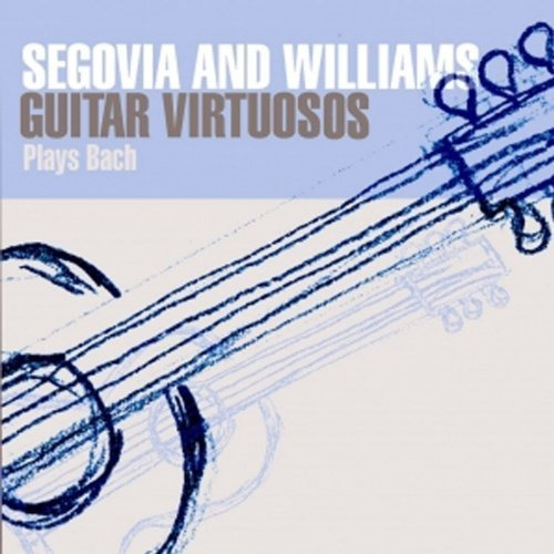 Segovia & Williams Guitar Virtuosos Play Bach Usa Import Cd