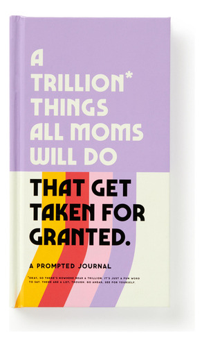 Trillion Things Every Mom Will Do Prompt, De Galison. Editorial Brass Monkey En Inglés, 2024