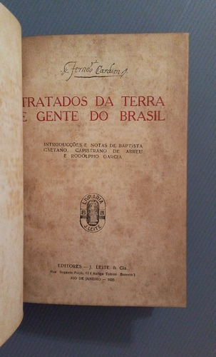 Tratados Da Terra E Gente Do Brasil - Fernão Cardim - 1925 (Usado)