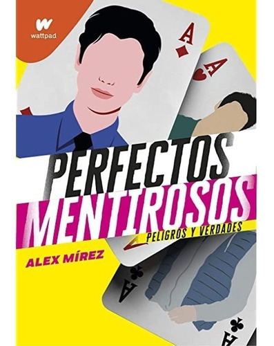 Libro Perfectos Mentirosos 2 Peligros Verdades - Mirez, Alex