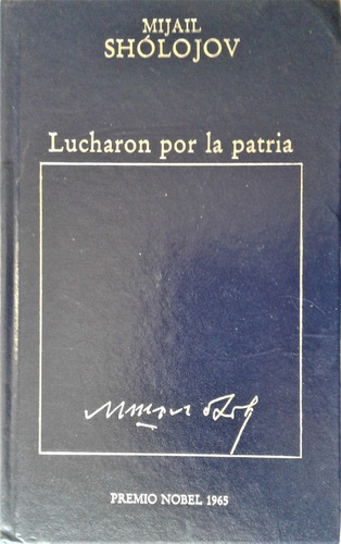 Lucharon Por La Patria - Mijail Sholojov - Orbis Hyspamerica