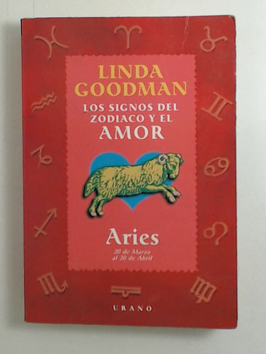 Signos Del Zodiaco Y El Amor, Los - Aries - Goodman, Linda