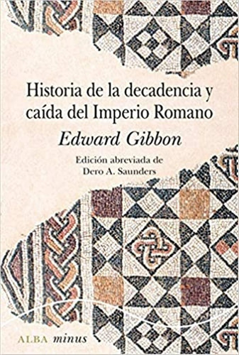 Historia De La Decadencia Y Caída Del Imperio Romano
