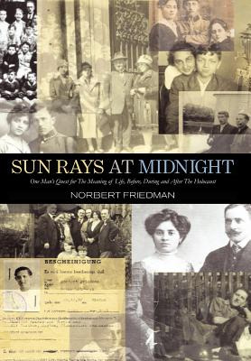 Libro Sun Rays At Midnight: One Man's Quest For The Meani...