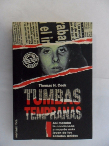 Tumbas Tempranas - Thomas H. Cook - Impecable - Como Nuevo