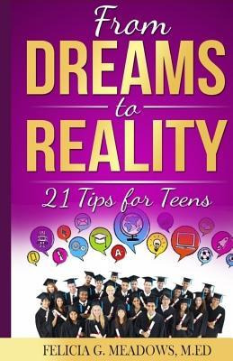 Libro From Dreams To Reality : 21 Tips For Teens - Felici...