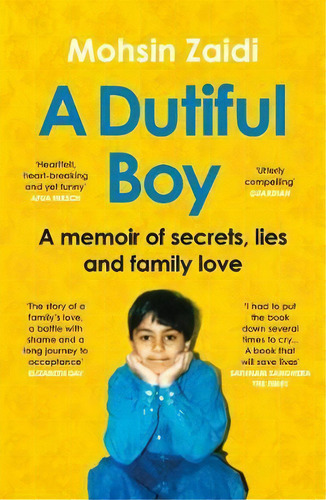 A Dutiful Boy : A Memoir Of Secrets, Lies And Family Love (lambda Literary Award Finalist And A G..., De Mohsin Zaidi. Editorial Vintage Publishing, Tapa Blanda En Inglés