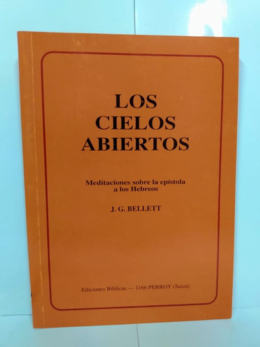 Los Cielos Abiertos Meditaciones Sobre Hebreos