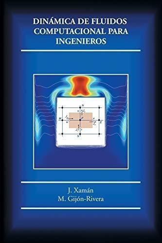 Dinámica De Fluidos Computacional Para Ingenieros (spanish E