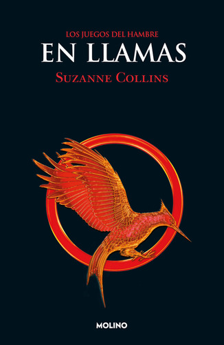 Los Juegos del Hambre 2 - En llamas: En llamas, de Collins, Suzanne. Serie Los Juegos del Hambre, vol. 0.0. Editorial Molino, tapa blanda, edición 1.0 en español, 2021