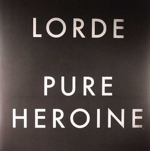 Lp Vinilo Lorde Pure Heroine Nuevo Sellado